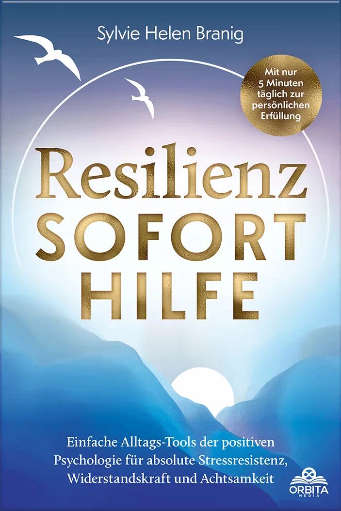 Book cover: Resilienz Soforthilfe - Mit nur 5 Minuten täglich zur persönlichen Erfüllung